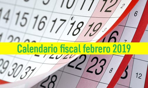 calendario-Calendario fiscal: Obligaciones tributarias del mes de febrero 2019fiscal-obligaciones-tributarias-del-mes-de-febrero-2019
